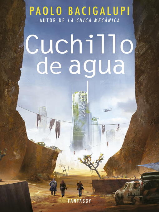 Title details for Cuchillo de agua by Paolo Bacigalupi - Wait list